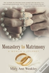 Monastery To Matrimony
