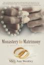 Monastery To Matrimony - Preview