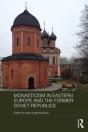 Monasticism In Eastern Europe And The Former Soviet Republics - Preview
