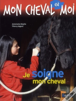 Capa do artigo Moncheval Et Moi ; Je Soigne Mon Cheval