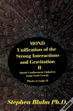 Capa do artigo Mond Unification Of The Strong Interactions And Gravitation Ii Quark Confinement Linked To Large-Scale Gravity Physics Is Logic Ix