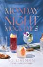 Monday Night Mocktails - Preview