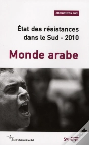 Capa do artigo Monde Arabe ; État Des Résistances Dans Le Sud (Édition 2010)