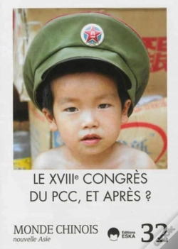 Capa do artigo Monde Chinois 32 Hiver 2012 2013 Le Xviii E Congres Du Pcc Et Apres