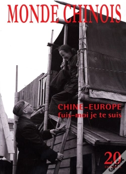 Capa do artigo Monde Chinois T.20; Chine-Europe, Fuis-Moi Je Te Suis