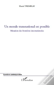 Capa do artigo Monde Transnational Est Possible ; Mutation Des Frontières Internationales