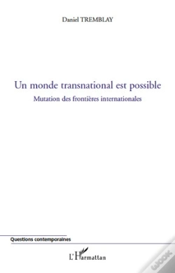 Capa do artigo Monde Transnational Est Possible ; Mutation Des Frontières Internationales
