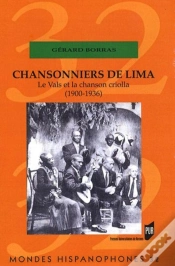 Capa do artigo Mondes Hispanophones : Chansonniers De Lima ; Le Vals Et La Chanson Criolla (1900-1936)