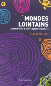 Mondes Lointains : À La Recherche D'Autres Systèmes Solaires