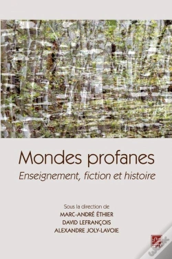 Capa do artigo Mondes Profanes. Enseignement, Fiction Et Histoire