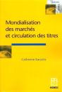 Mondialisation Des Marches Et Circulation Des Titres - Preview