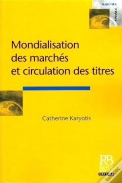 Capa do artigo Mondialisation Des Marches Et Circulation Des Titres