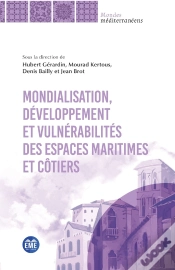 Capa do artigo Mondialisation, Développement Et Vulnérabilités Des Espaces Maritimes Et Côtiers