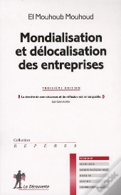 Mondialisation Et Delocalisation Des Entreprises 3 Edition