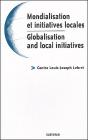 Mondialisation Et Initiatives Locales / Globalisation And Local Initiatives - Preview