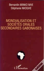 Mondialisation Et Sociétés Orales Secondaires Gabonaises