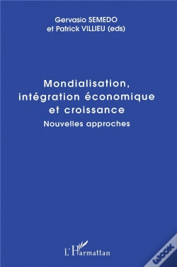 Capa do artigo Mondialisation, Intégration Économique Et Croissance ; Nouvelles Approches