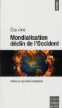 Mondialisation ; Le Déclin De L'Occident - Preview