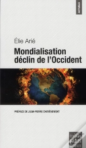 Mondialisation ; Le Déclin De L'Occident