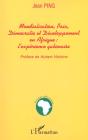 Mondialisation Paix Democratie Et Developpement En Afrique ; L'Experience Gabonaise - Preview