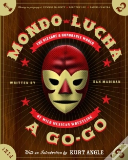 Capa do artigo Mondo Lucha A Go-Go ; Wild Mexican Wrestling