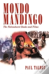 Mondo Mandingo: The Falconhurst Books An