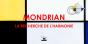 Mondrian : La Recherche De L'Harmonie - Preview