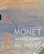 Capa do artigo Monet Au Havre ; Les Années Décisives