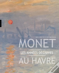 Capa do artigo Monet Au Havre ; Les Années Décisives