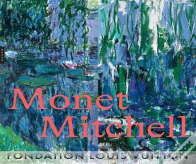 Monet Mitchell : Les Couleurs De La Lumière
