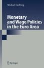 Monetary And Wage Policies In The Euro Area - Preview