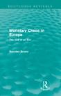 Monetary Chaos In Europe (Routledge Revivals) - Preview