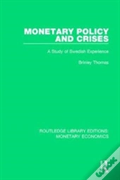 Monetary Policy And Crises