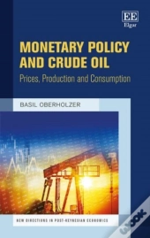 Monetary Policy And Crude Oil