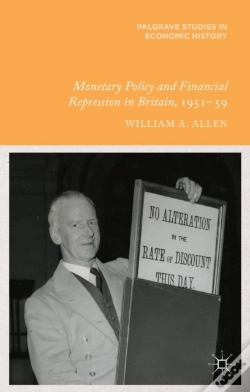 Capa do artigo Monetary Policy And Financial Repression In Britain, 1951 - 59