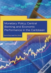 Capa do artigo Monetary Policy, Central Banking And Economic Performance In The Caribbean