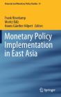 Monetary Policy Implementation In East Asia - Preview