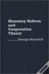 Capa do artigo Monetary Reform And Cooperation Theory