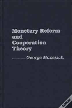 Capa do artigo Monetary Reform And Cooperation Theory