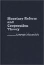 Monetary Reform And Cooperation Theory - Preview