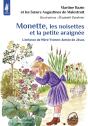 Monette, Les Noisettes Et La Petite Araignée ; L'Enfance De Mère Yvonne-Aimée De Jésus - Preview