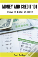 Money And Credit 101, How To Excel In Both