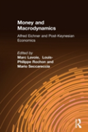 Money And Macrodynamics