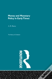 Money And Monetary Policy In Early Times