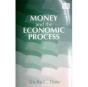 Money And The Economic Process - Preview