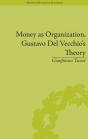 Money As Organization, Gustavo Del Vecchio'S Theory - Preview
