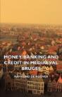 Money, Banking And Credit In Mediaeval B - Preview