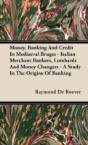 Money, Banking And Credit In Mediaeval B - Preview