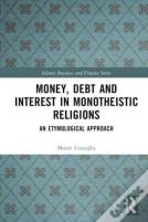 Money, Debt And Interest In Monotheistic Religions