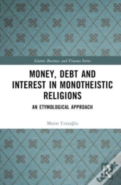 Money, Debt And Interest In Monotheistic Religions